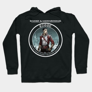 Sword and Motivational - Rogue Dark Hoodie